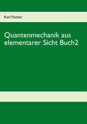 Cover von Quantenmechanik aus elementarer Sicht Buch 2