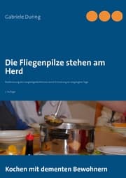 Cover von Die Fliegenpilze stehen am Herd