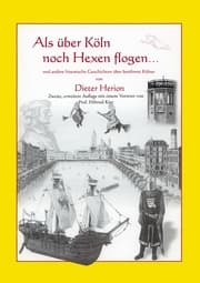 Cover von Als über Köln noch Hexen flogen