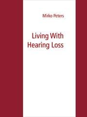 Cover von Living With Hearing Loss