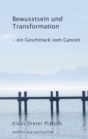 Cover von Bewusstsein und Transformation - ein Geschmack vom Ganzen