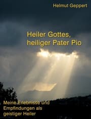 Cover von Heiler Gottes, heiliger Pater Pio