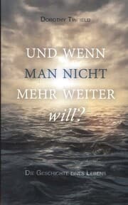 Cover von Und wenn man nicht mehr weiter will...?