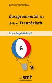Cover von Kurzgrammatik für aktives Französisch