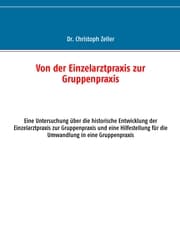 Cover von Von der Einzelarztpraxis zur Gruppenpraxis