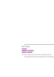 Cover von Leben. Gelebt werden. Leben lassen