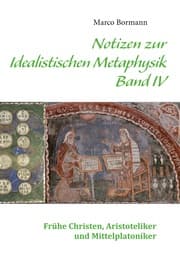 Cover von Notizen zur Idealistischen Metaphysik IV