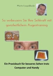 Cover von So verbessern Sie Ihre Sehkraft mit ganzheitlichem Augentraining