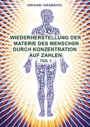 Cover von Wiederherstellung der Materie des Menschen durch Konzentration auf Zahlen 1