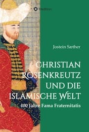 Cover von Christian Rosenkreutz und die islamische Welt