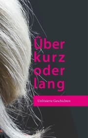 Cover von Über kurz oder lang