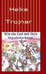 Cover von Wie ein Esel mit Holz