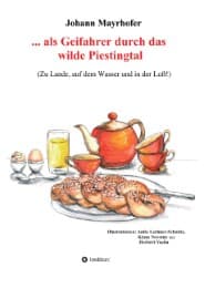 Cover von ... als Geifahrer durch das wilde Piestingtal