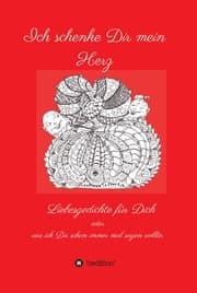 Cover von Ich schenke Dir mein Herz
