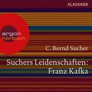 Cover von Suchers Leidenschaften: Franz Kafka