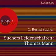 Cover von Suchers Leidenschaften: Thomas Mann