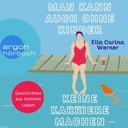 Cover von Man kann auch ohne Kinder keine Karriere machen
