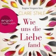 Cover von Wie uns die Liebe fand