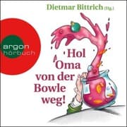 Cover von Hol Oma von der Bowle weg!