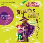 Cover von Merdyns magische Missgeschicke - Zaubern will gelernt sein!