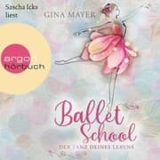 Cover von Ballet School - Der Tanz deines Lebens