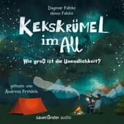 Cover von Kekskrümel im All. Wie groß ist die Unendlichkeit?