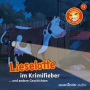 Cover von Lieselotte im Krimifieber (Vier Hörspiele)