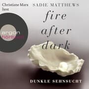 Cover von Fire After Dark - Dunkle Sehnsucht