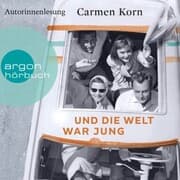 Cover von Und die Welt war jung