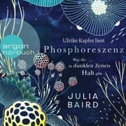 Cover von Phosphoreszenz - Was dir in dunklen Zeiten Halt gibt