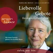 Cover von Liebevolle Gebote für ein erfülltes Leben