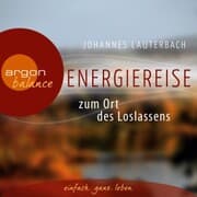 Cover von Energiereise zum Ort des Loslassens