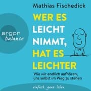 Cover von Wer es leicht nimmt, hat es leichter