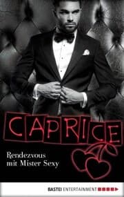Cover von Rendezvous mit Mister Sexy - Caprice