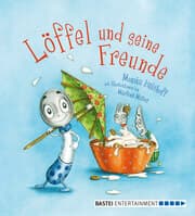Cover von Löffel und seine Freunde