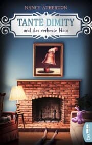 Cover von Tante Dimity und das verhexte Haus