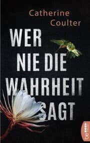 Cover von Wer nie die Wahrheit sagt