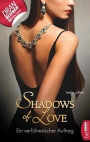 Cover von Ein verführerischer Auftrag - Shadows of Love