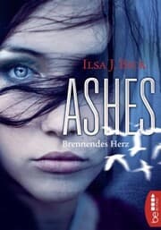 Cover von Ashes - Brennendes Herz
