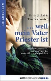 Cover von ... weil mein Vater Priester ist