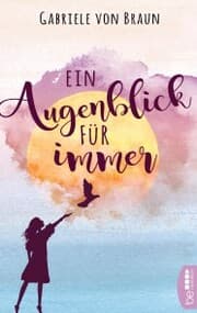 Cover von Ein Augenblick für immer