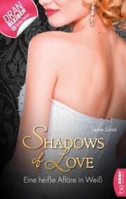 Cover von Eine heiße Affäre in Weiß - Shadows of Love