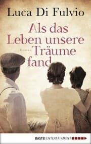 Cover von Als das Leben unsere Träume fand