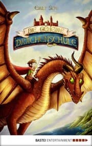 Cover von Die geheime Drachenschule