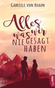 Cover von Alles, was wir nie gesagt haben