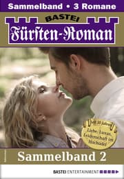 Cover von Fürsten-Roman Sammelband 2 - Adelsroman