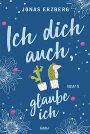 Cover von Ich dich auch, glaube ich