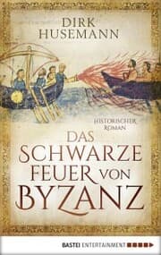 Cover von Das schwarze Feuer von Byzanz