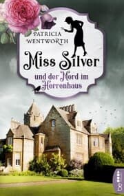 Cover von Miss Silver und der Mord im Herrenhaus