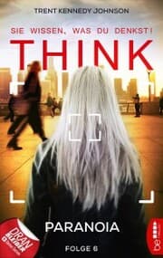 Cover von THINK - Sie wissen, was du denkst! - Folge 6